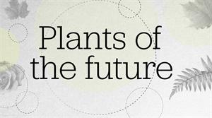 Plants of the future - home page